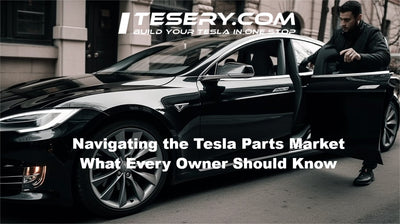 Tesla Parça Piyasasında Yol Almak: Her Sahip Bilmelidir