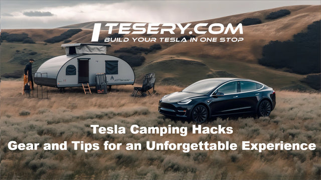 Tesla Kampçılık İpuçları: Unutulmaz Bir Deneyim İçin Ekipman ve Tavsiyeler