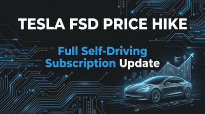 Tesla Confirms Upcoming Price Hike for Full Self-Driving Subscriptions as Capabilities Evolve