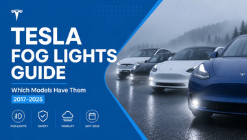 Tesla Fog Lights Guide: Which Models Have Them (2017–2025) - Tesery Official Store